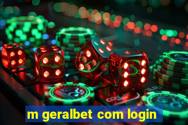 m geralbet com login